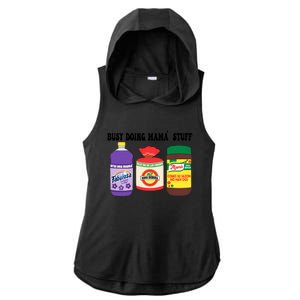 Funny Busy Doing Mama Stuff Funny MotherS Day Ladies PosiCharge Tri-Blend Wicking Draft Hoodie Tank