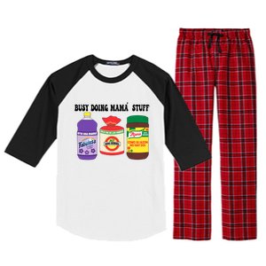 Funny Busy Doing Mama Stuff Funny MotherS Day Raglan Sleeve Pajama Set