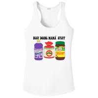 Funny Busy Doing Mama Stuff Funny MotherS Day Ladies PosiCharge Competitor Racerback Tank