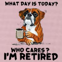 Funny Boxer Dog What Day Is Today Who Care I'm Retired 25L Jumbo Tote
