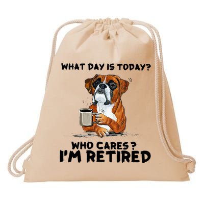 Funny Boxer Dog What Day Is Today Who Care I'm Retired Drawstring Bag