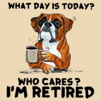 Funny Boxer Dog What Day Is Today Who Care I'm Retired Bag