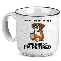Funny Boxer Dog What Day Is Today Who Care I'm Retired 15oz Campfire Ceramic Mug