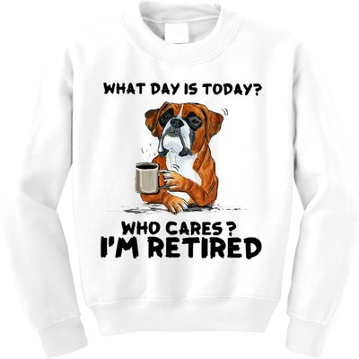 Funny Boxer Dog What Day Is Today Who Care I'm Retired Kids Sweatshirt