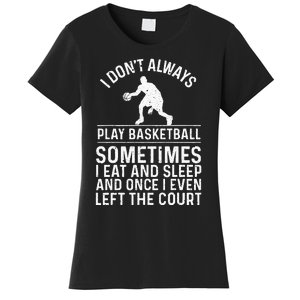 Funny Basketball Design For  Basketball Lovers Women's T-Shirt