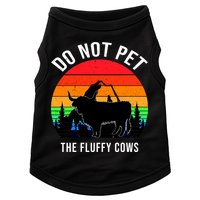Funny Bison Do Not Pet The Fluffy Cows Doggie Tank