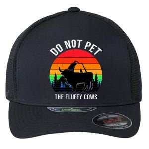 Funny Bison Do Not Pet The Fluffy Cows Flexfit Unipanel Trucker Cap