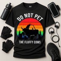 Funny Bison Do Not Pet The Fluffy Cows Performance Shirt