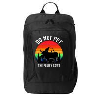 Funny Bison Do Not Pet The Fluffy Cows City Backpack