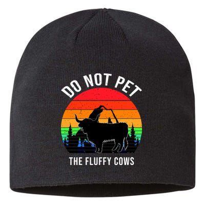 Funny Bison Do Not Pet The Fluffy Cows Sustainable Beanie