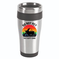 Funny Bison Do Not Pet The Fluffy Cows 16oz Travel Tumbler