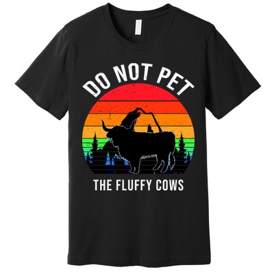 Funny Bison Do Not Pet The Fluffy Cows Premium T-Shirt