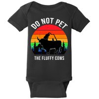 Funny Bison Do Not Pet The Fluffy Cows Baby Bodysuit