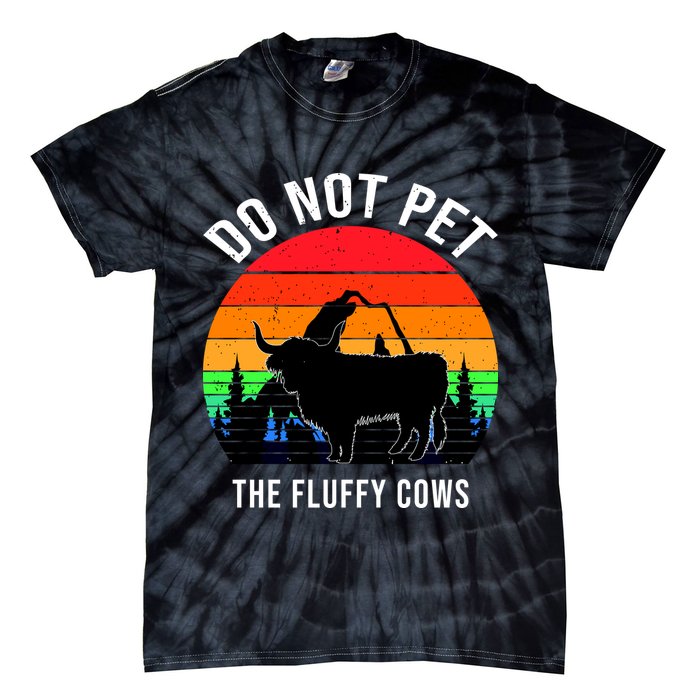 Funny Bison Do Not Pet The Fluffy Cows Tie-Dye T-Shirt