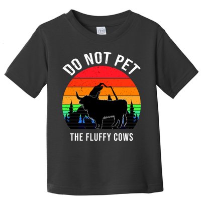 Funny Bison Do Not Pet The Fluffy Cows Toddler T-Shirt