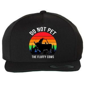 Funny Bison Do Not Pet The Fluffy Cows Wool Snapback Cap