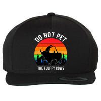 Funny Bison Do Not Pet The Fluffy Cows Wool Snapback Cap