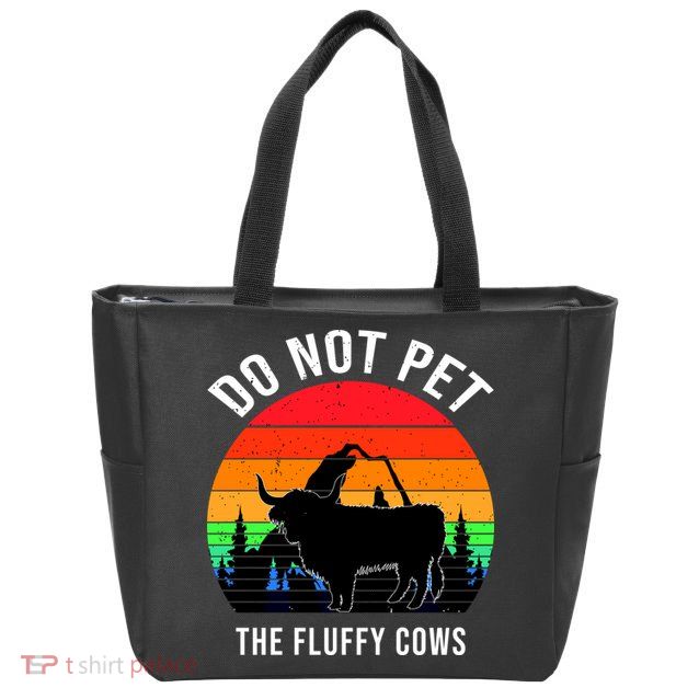 Funny Bison Do Not Pet The Fluffy Cows Zip Tote Bag
