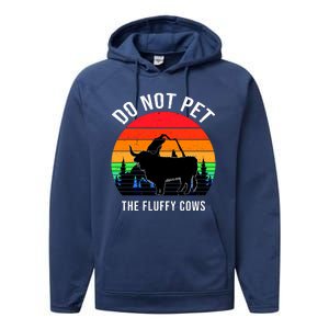 Funny Bison Do Not Pet The Fluffy Cows Performance Fleece Hoodie