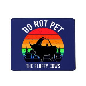 Funny Bison Do Not Pet The Fluffy Cows Mousepad