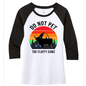 Funny Bison Do Not Pet The Fluffy Cows Women's Tri-Blend 3/4-Sleeve Raglan Shirt