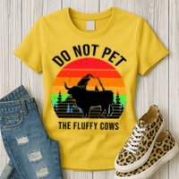 Funny Bison Do Not Pet The Fluffy Cows Womens T-Shirt