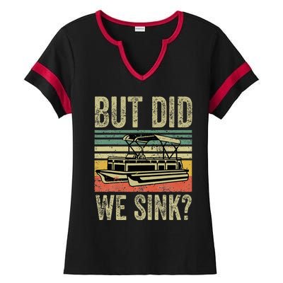 Funny But Did We Sink Pontoon Boat Captain Ladies Halftime Notch Neck Tee