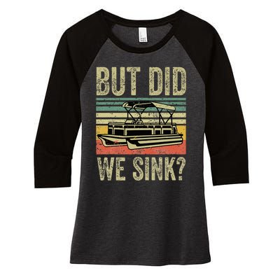 Funny But Did We Sink Pontoon Boat Captain Women's Tri-Blend 3/4-Sleeve Raglan Shirt