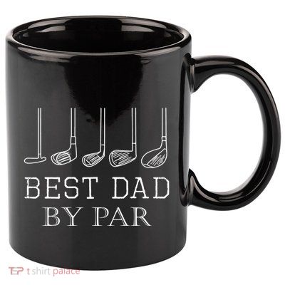 Funny Best Dad By Par Golf Gift For Fathers Day Gift 11oz C Handle Ceramic Mug