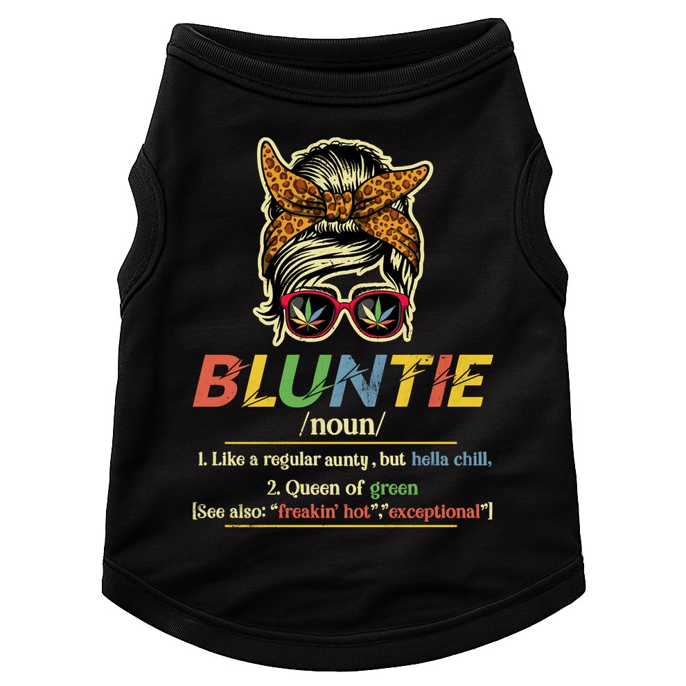 Funny Bluntie Definition Stoner Aunt Auntie Weed Marijuana Pot Smoker Doggie Tank