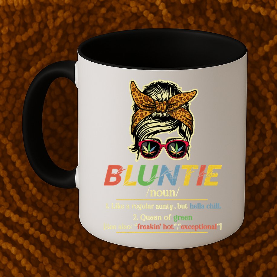 Funny Bluntie Definition Stoner Aunt Auntie Weed Marijuana Pot Smoker Mug