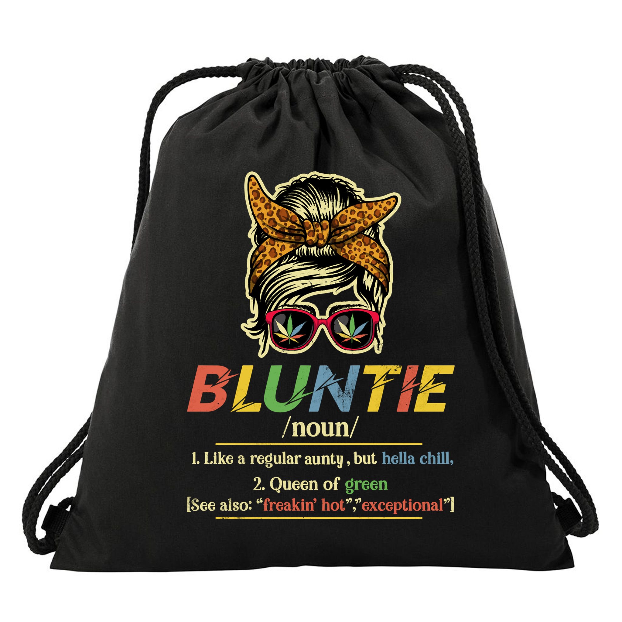 Funny Bluntie Definition Stoner Aunt Auntie Weed Marijuana Pot Smoker Drawstring Bag