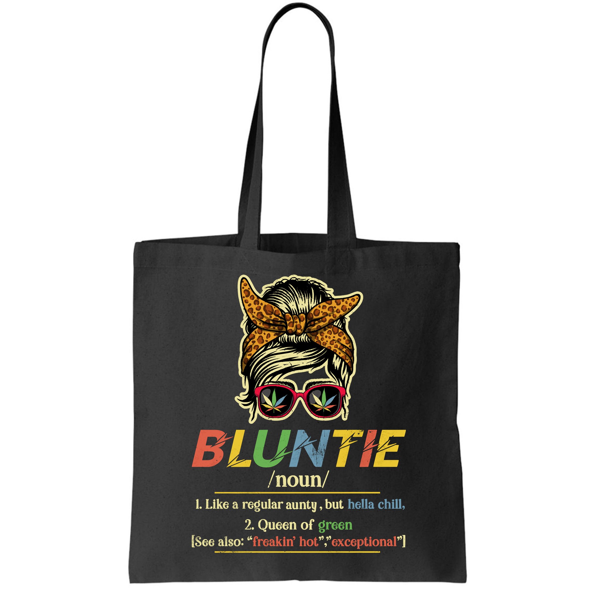 Funny Bluntie Definition Stoner Aunt Auntie Weed Marijuana Pot Smoker Bag