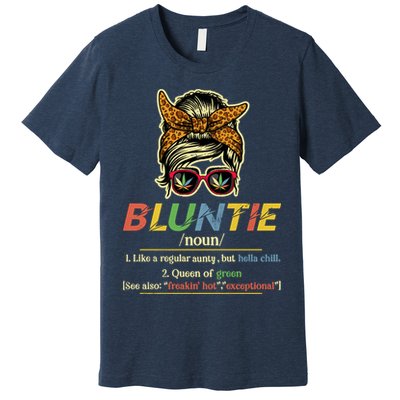 Funny Bluntie Definition Stoner Aunt Auntie Weed Marijuana Pot Smoker Premium T-Shirt