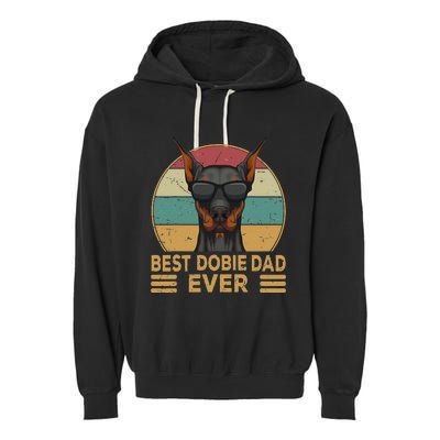 funny Best Dobie Dad Ever Doberman Dog Owner Garment-Dyed Fleece Hoodie