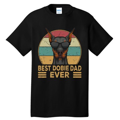 funny Best Dobie Dad Ever Doberman Dog Owner Tall T-Shirt