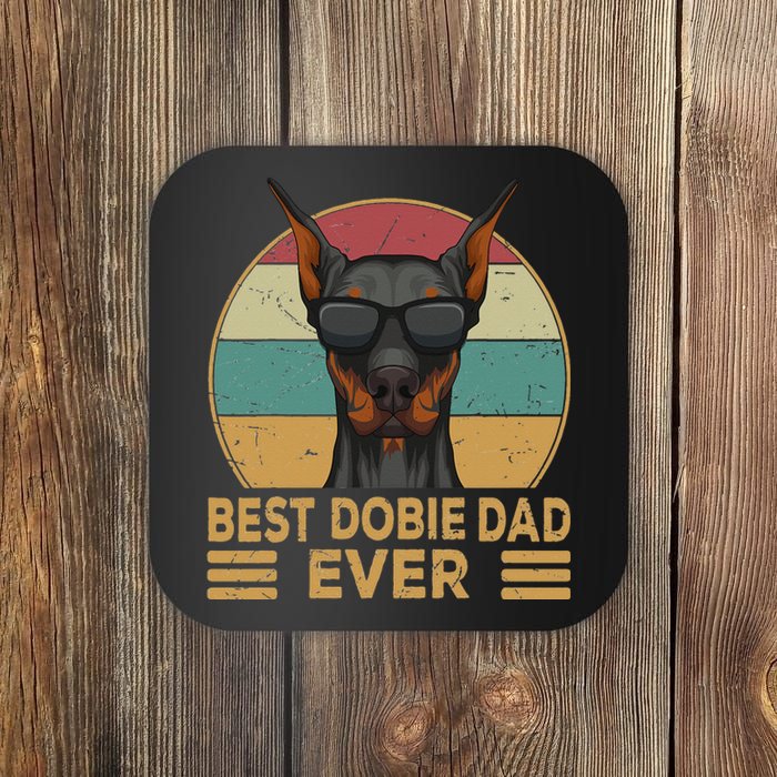 funny Best Dobie Dad Ever Doberman Dog Owner Coaster