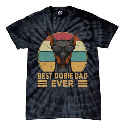 funny Best Dobie Dad Ever Doberman Dog Owner Tie-Dye T-Shirt