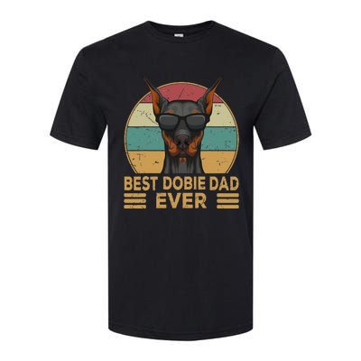 funny Best Dobie Dad Ever Doberman Dog Owner Softstyle CVC T-Shirt