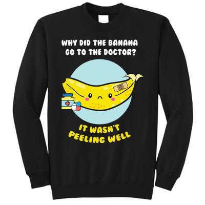 Funny Banana Doctor Joke Cute Fruit Pun Tall Sweatshirt