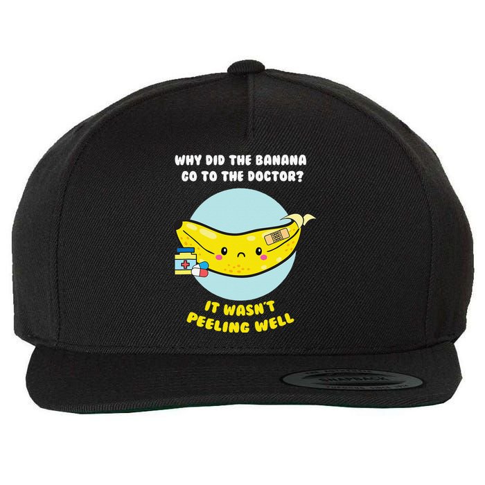 Funny Banana Doctor Joke Cute Fruit Pun Wool Snapback Cap