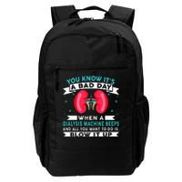 Funny Bad Day Dialysis Machine Beeps Dialysis Technician Daily Commute Backpack