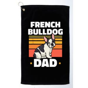 French Bulldog Dad Lover Owner Frenchie French Bulldog Platinum Collection Golf Towel