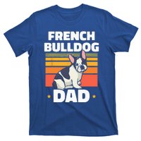 French Bulldog Dad Lover Owner Frenchie French Bulldog T-Shirt