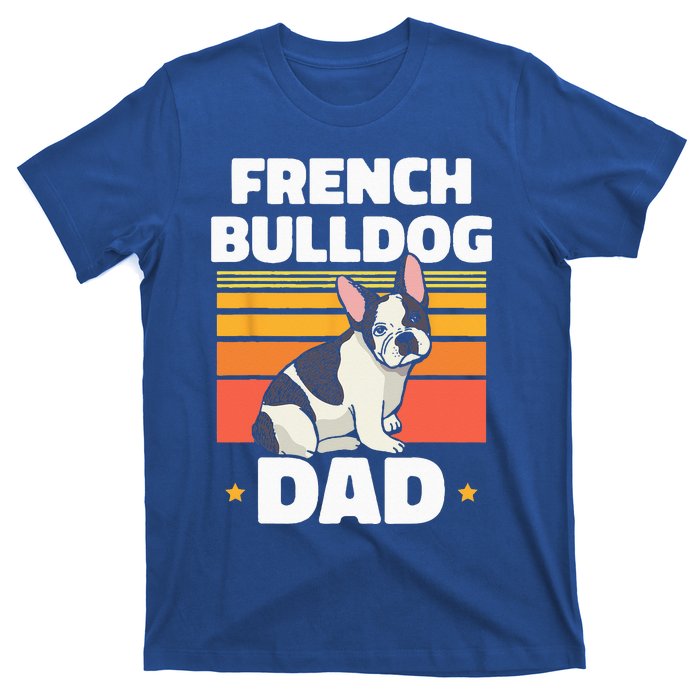 French Bulldog Dad Lover Owner Frenchie French Bulldog T-Shirt