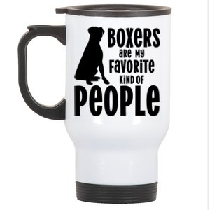 Funny Boxer Dogs Are My Favorite Kind Of People Gift Stainless Steel Travel Mug