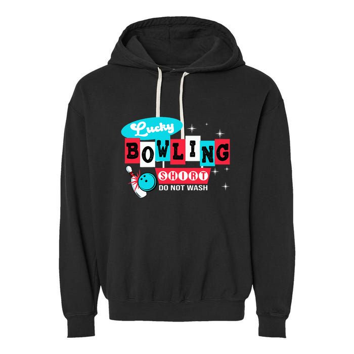 Funny Bowling Design Do Not Wash This Is My Lucky Bowling Garment-Dyed Fleece Hoodie