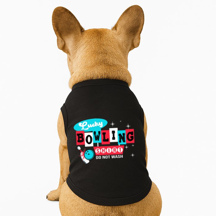 Funny Bowling Design Do Not Wash This Is My Lucky Bowling Doggie Tank