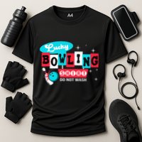 Funny Bowling Design Do Not Wash This Is My Lucky Bowling Performance Shirt
