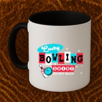 Funny Bowling Design Do Not Wash This Is My Lucky Bowling Mug
